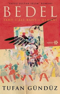 Tufan Gündüz Bedel Taht-ı Ali Baht-ı Osmani