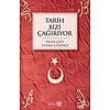 Tarih Bizi Cağırıyor