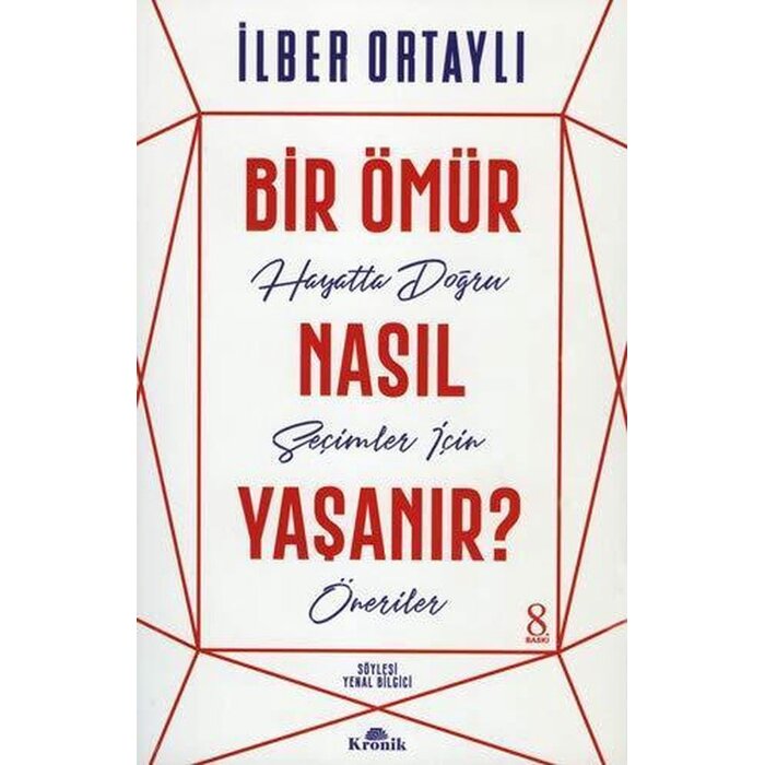 Ilber Ortayli Bir Ömür Nasıl Yaşanır