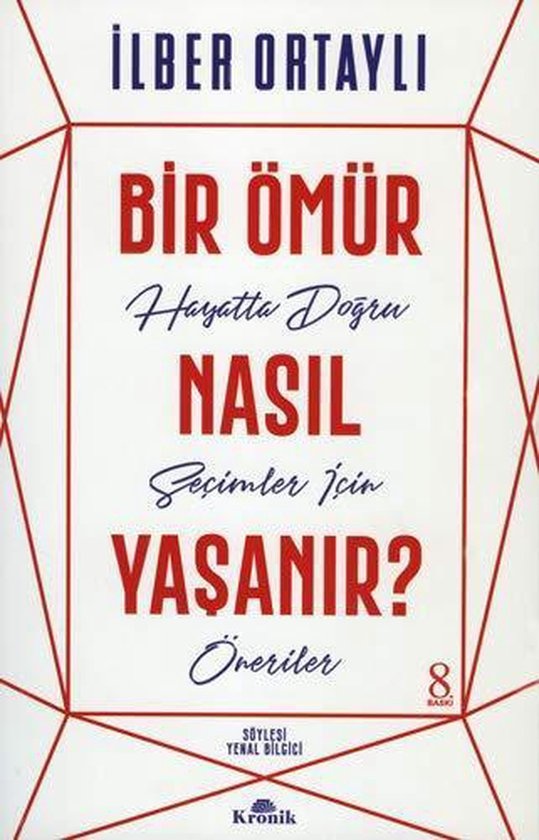 Ilber Ortayli Bir Ömür Nasıl Yaşanır