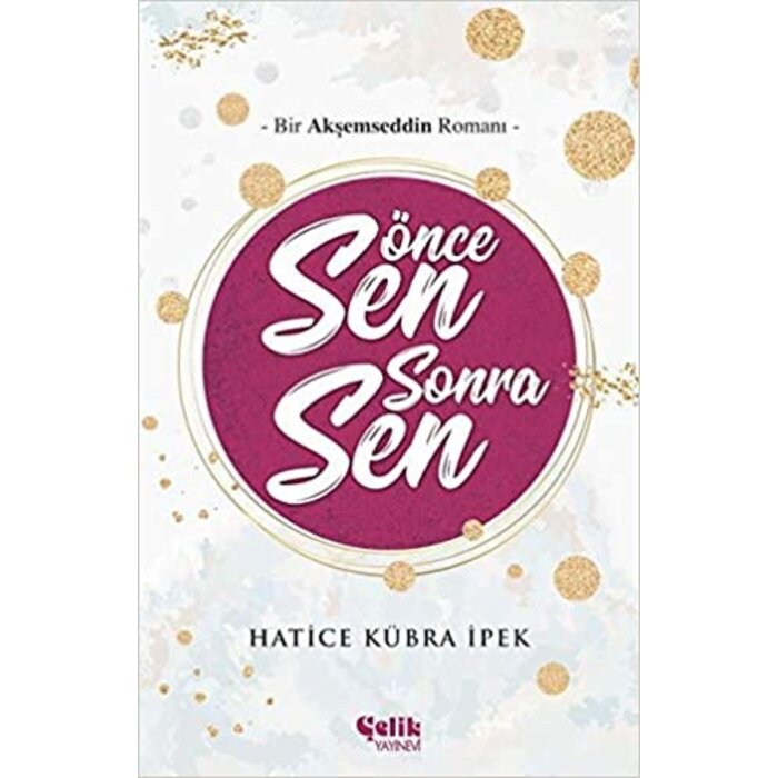 Hatice Kübra İpek Önce Sen Sonra Ben