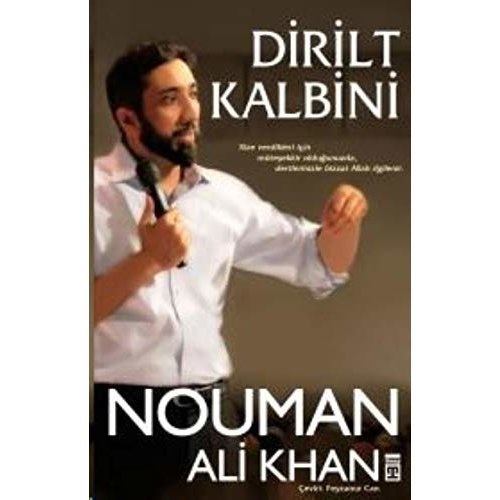 Nouman Ali Khan Dirilt Kalbini