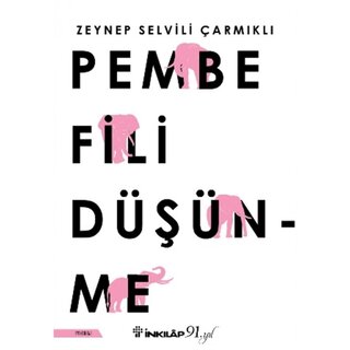 Zeynep Selvili Cakmakli Pembe Fili Düşünme