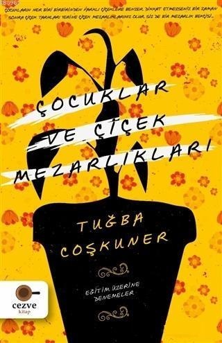 Tugba Coskuner Çocuklar ve Çiçek Mezarlıkları