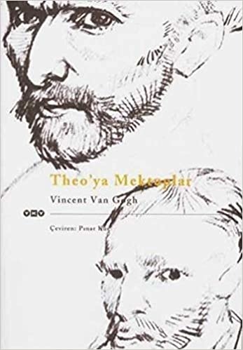Vincent Van Gogh Theo'ya Mektuplar