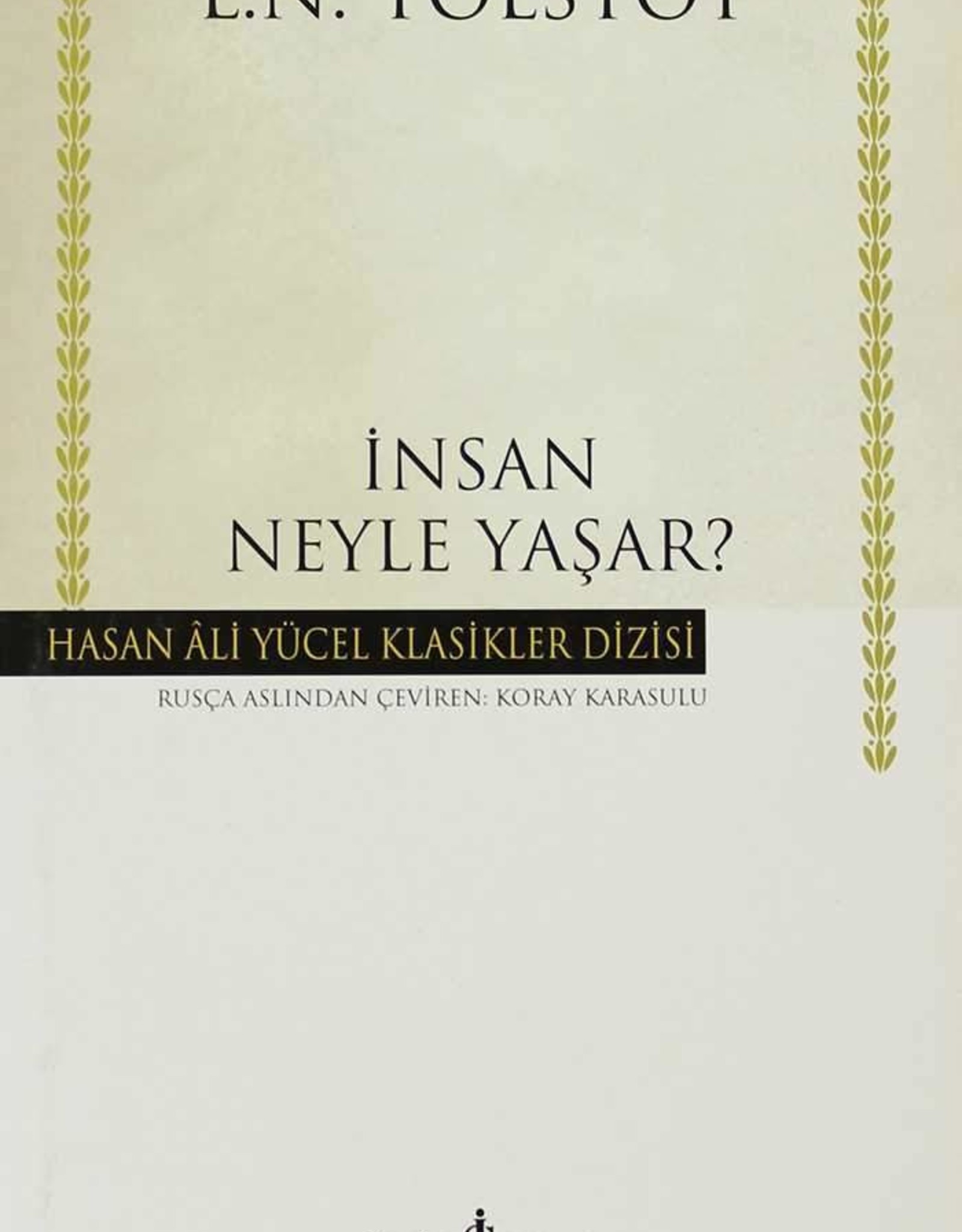 Insan Neyle Yaşar?
