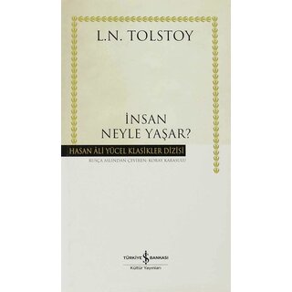 L. N. Tolstoy Insan Neyle Yaşar?
