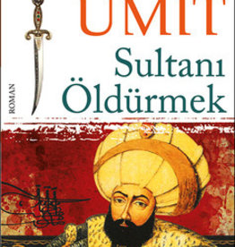 Sultanı Öldürmek