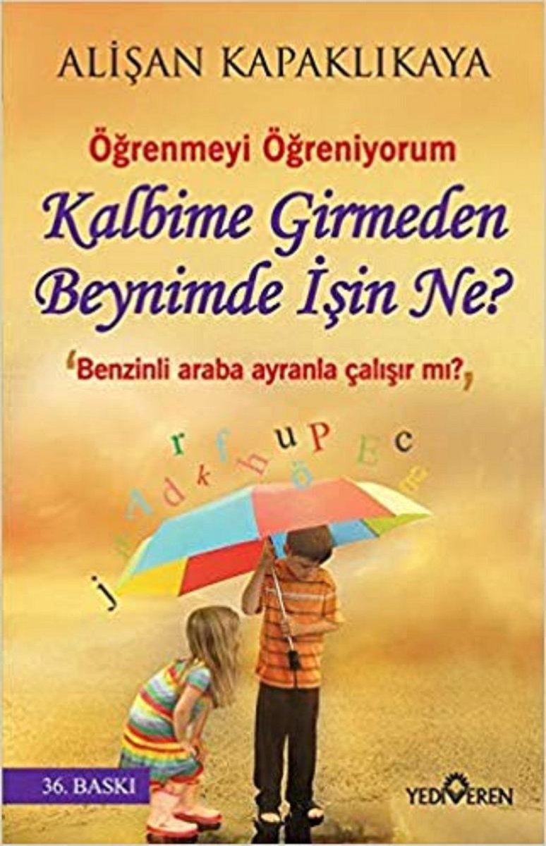 Kalbime Girmeden Beynimde Işin Ne?