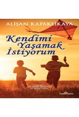 Kendimi Yaşamak Istiyorum