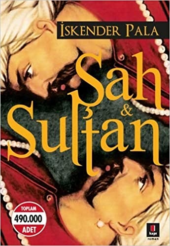 Iskender Pala Şah & Sultan