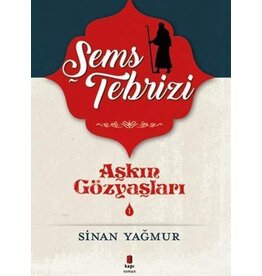 Aşkın Gözyaşları - 1 Şems Tebrizi