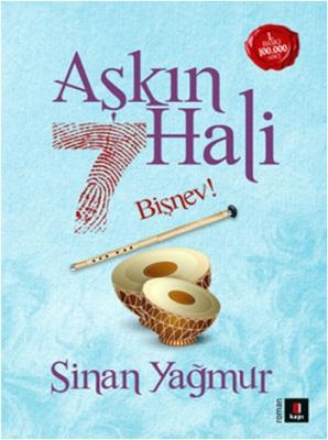 Sinan Yağmur Aşkın 7 Hali Bişnev