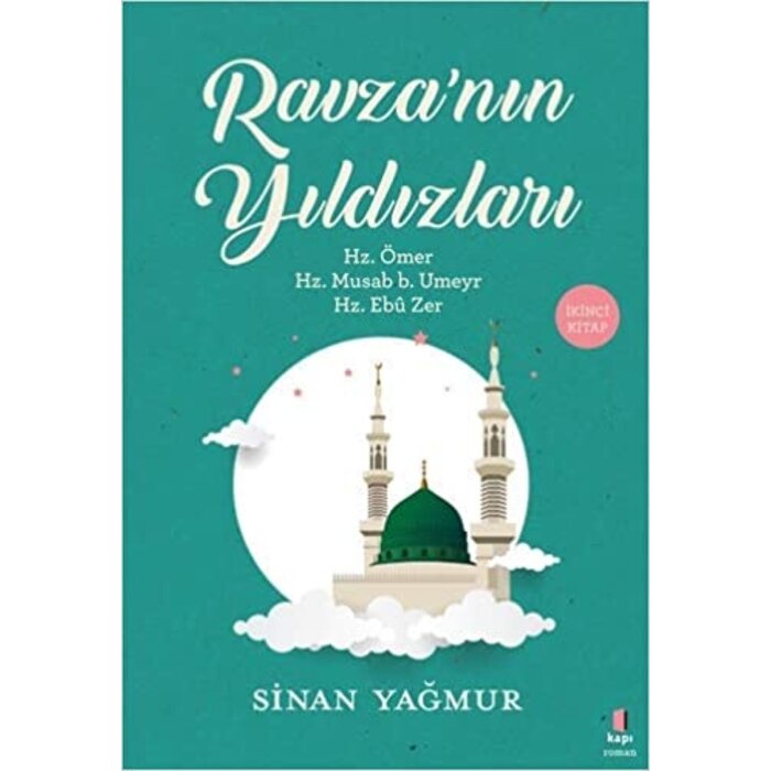 Sinan Yağmur Ravza'nın Yıldızları 2 Hz. Ömer Hz. Musab b. Umeyr Hz. Ebu Zer