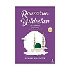 Ravza'nın Yıldızları 1 Hz. Ebubekir Hz. Hamza Hz. Selman-ı Farisi