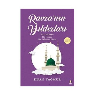 Sinan Yağmur Ravza'nın Yıldızları 1 Hz. Ebubekir Hz. Hamza Hz. Selman-ı Farisi