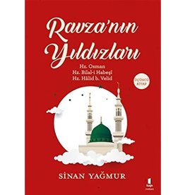 Ravza'nın Yıldızları 3 Hz. Osman Hz. Bilal-i Habeşi Hz. Halid b. Velid