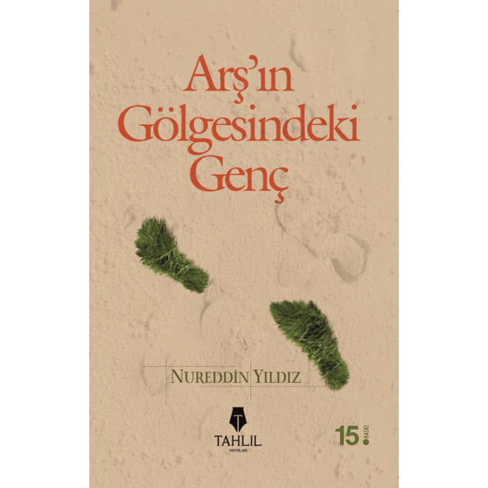 Nureddin Yildiz Arş'ın Gölgesindeki Genç