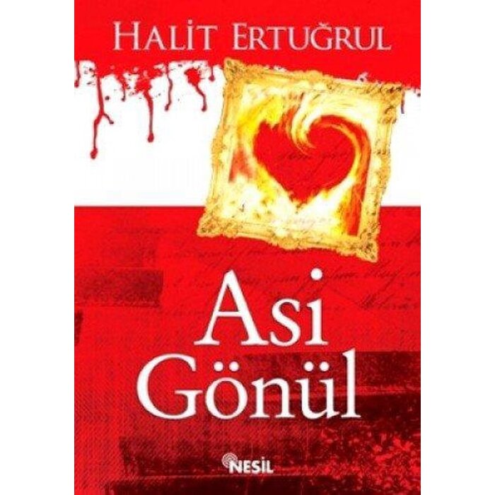 Halit Ertuğrul Asi Gönül