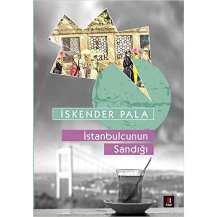 Iskender Pala Istanbulcunun Sandığı