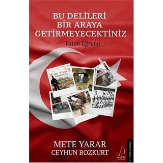 Bu Delileri Bir Araya Getirmeyecektiniz