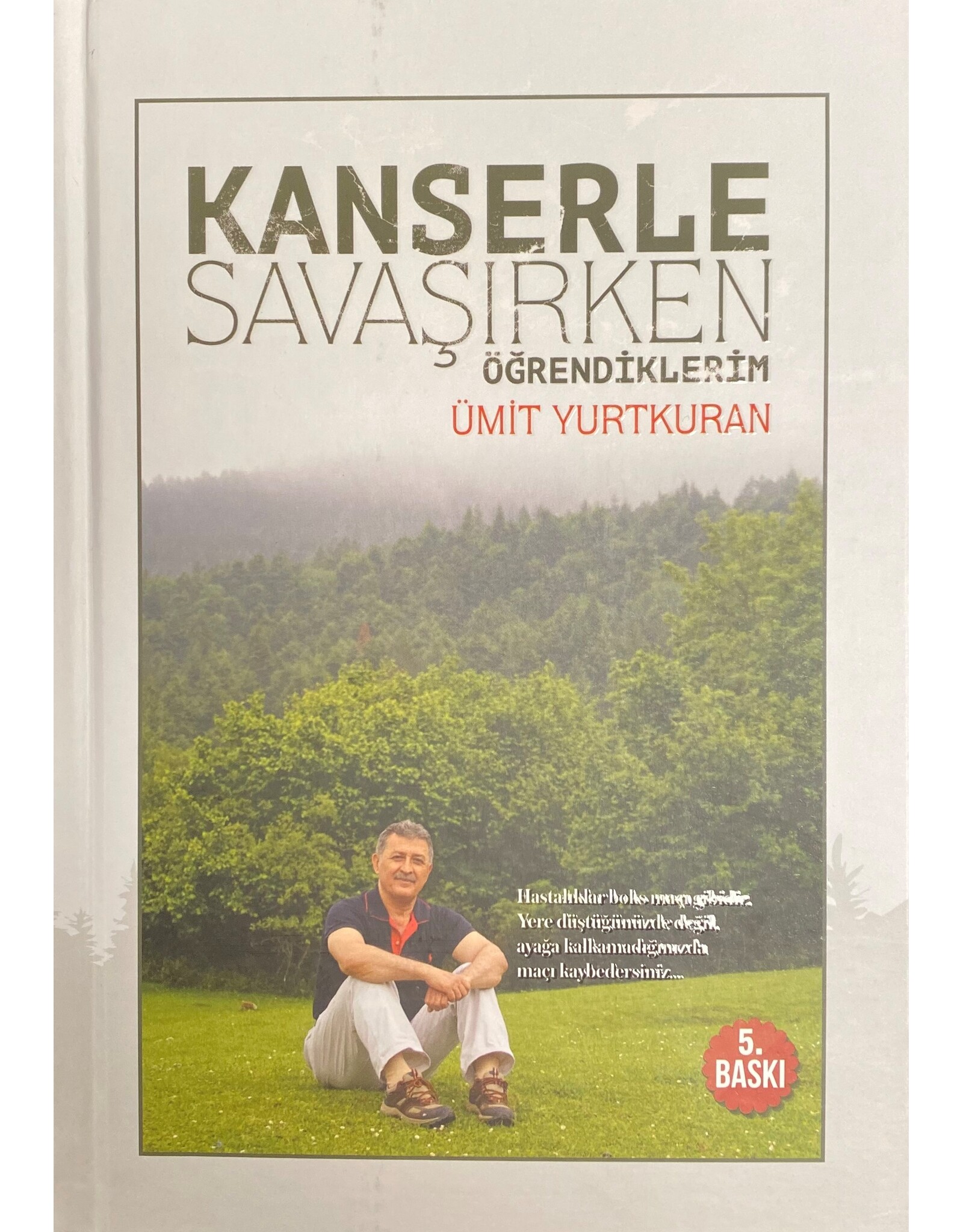 Kanserle Savaşırken Öğrendiklerim