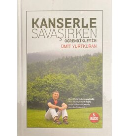 Kanserle Savaşırken Öğrendiklerim