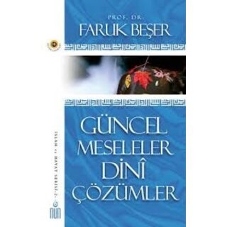 Güncel Meseleler Dini Cözümler