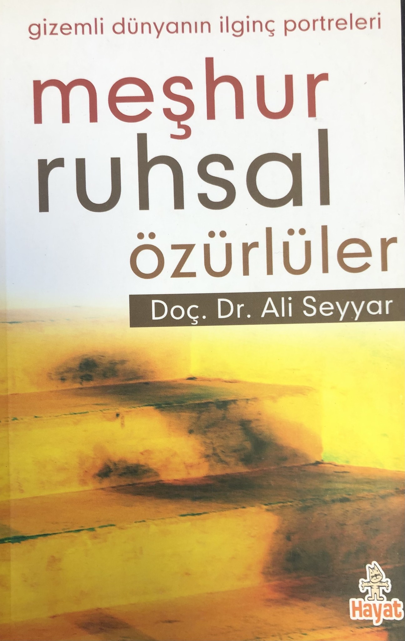 Ali Seyyar Meşhur Ruhsal Özürlüler