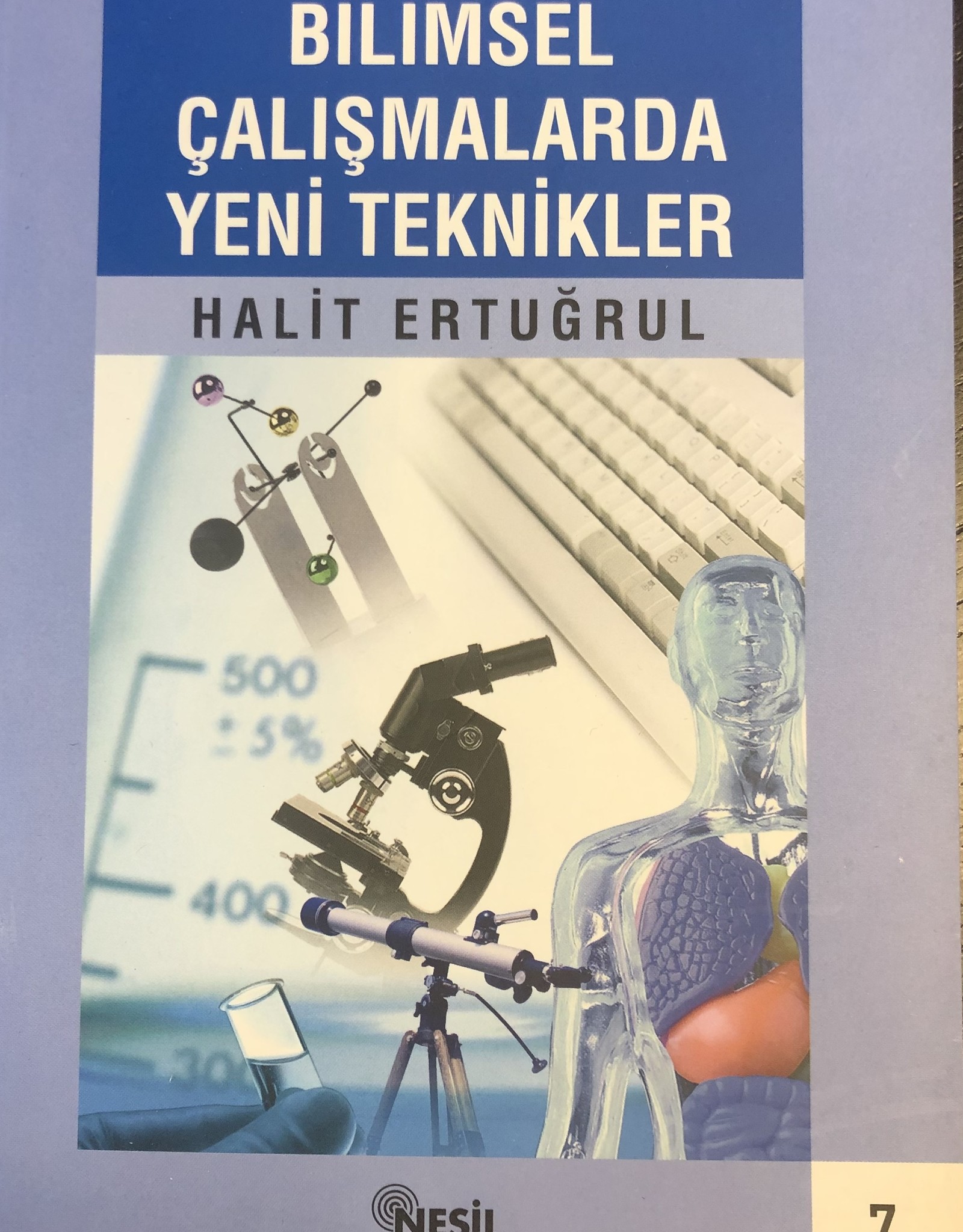 Bilimsel Çalışmalarda Yeni Teknikler