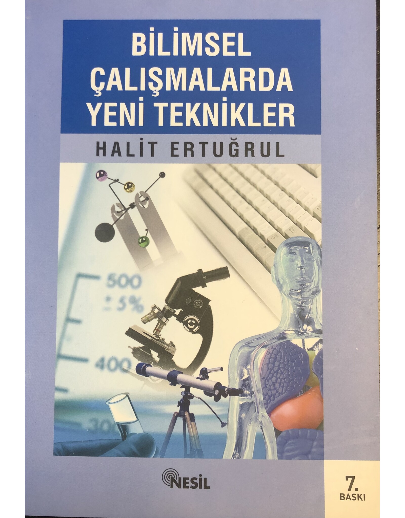 Bilimsel Çalışmalarda Yeni Teknikler