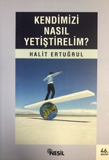 Kendimizi Nasıl Yetiştirelim