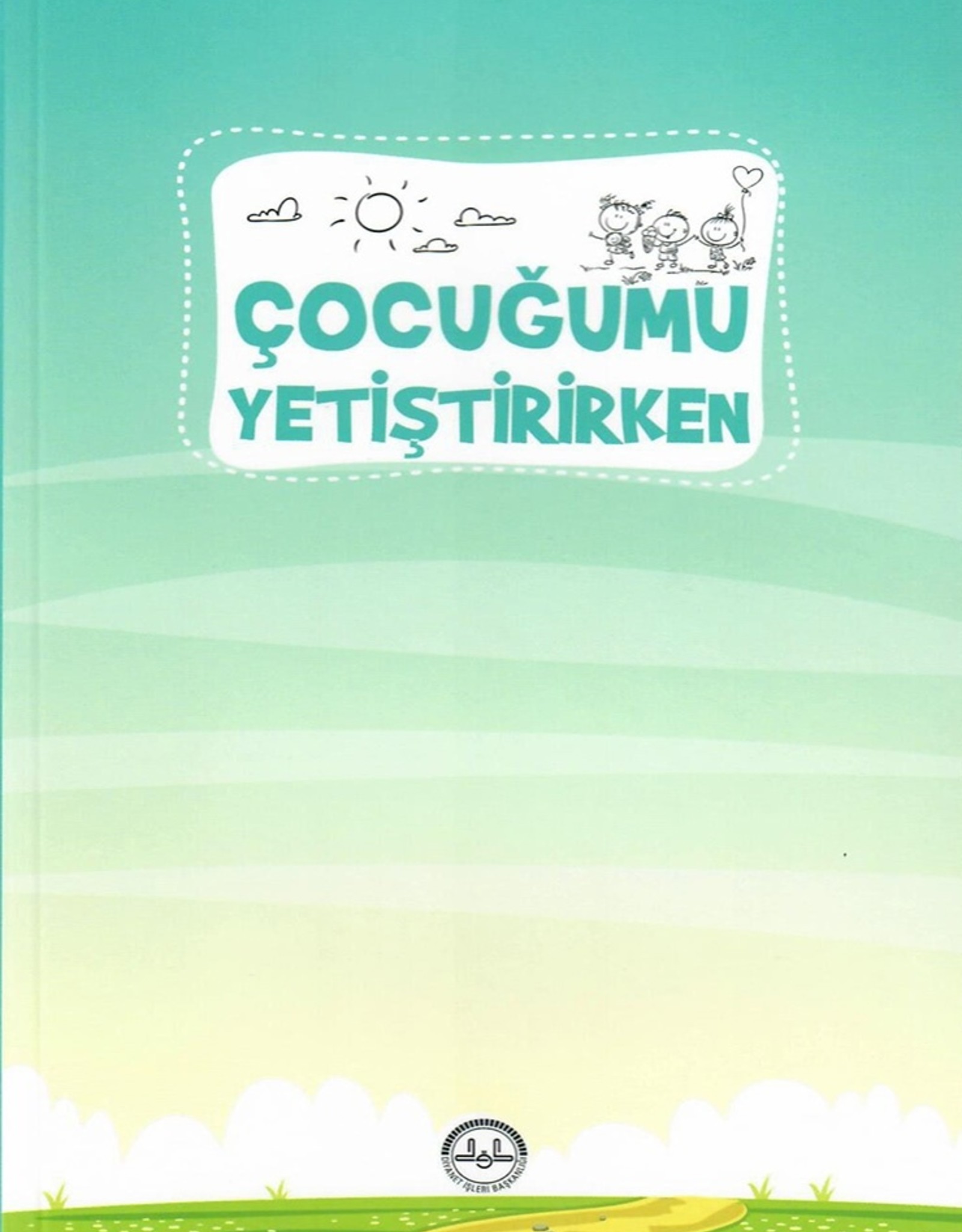 Çocuğumu Yetiştirirken