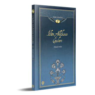 İslam Ahlakının Esasları- Ahlak Klasikleri 1