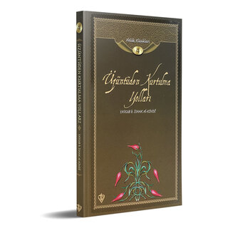 Üzünteden Kurtulma Yolları Yakub b. Ishak el- Kindi    Ahlak Klasikleri 4