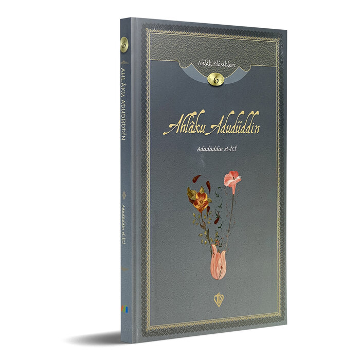 Ahlaku Adudüddin Adudüddin el-İCİ Ahlak Klasikleri 6