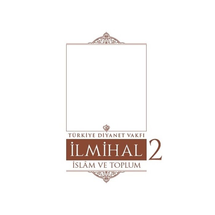 Islam Ilmihali 2.Cilt Islam ve Toplum