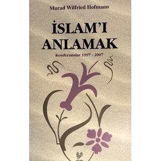 Murad W.Hofmann İslami Anlamak
