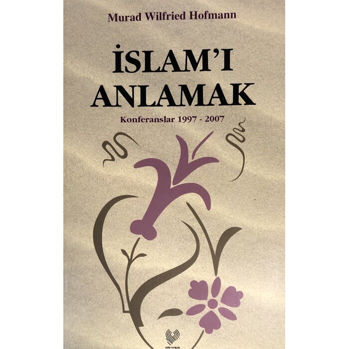 Murad W.Hofmann İslami Anlamak