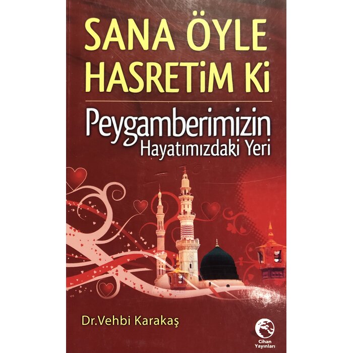 Vehbı Karakas Sana Öyle Hasretim ki Peygamberimizin Hayatımızdaki Yeri