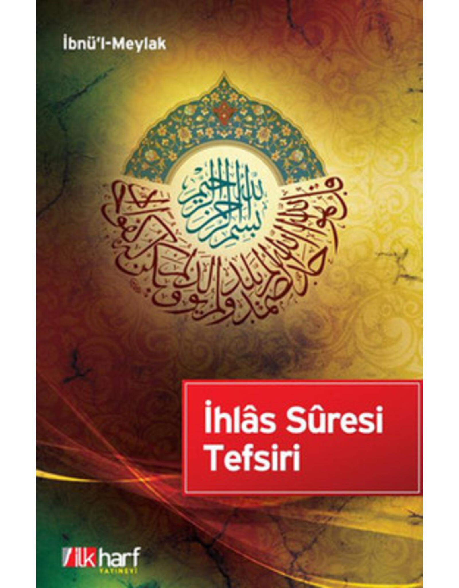 İhlas Suresi Tefsiri