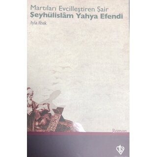 Ayla Abak Martıları Evcilleştiren Şair Şeyhulislam