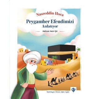 Nasreddin Hoca Peygamber Efendimizi Anlatıyor