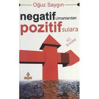 Oguz Saygin Negatif Limanlardan Pozitif Sulara