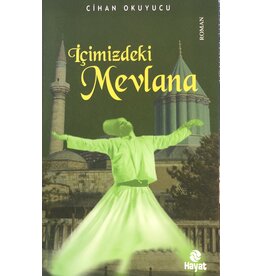 İçimizdeki Mevlana