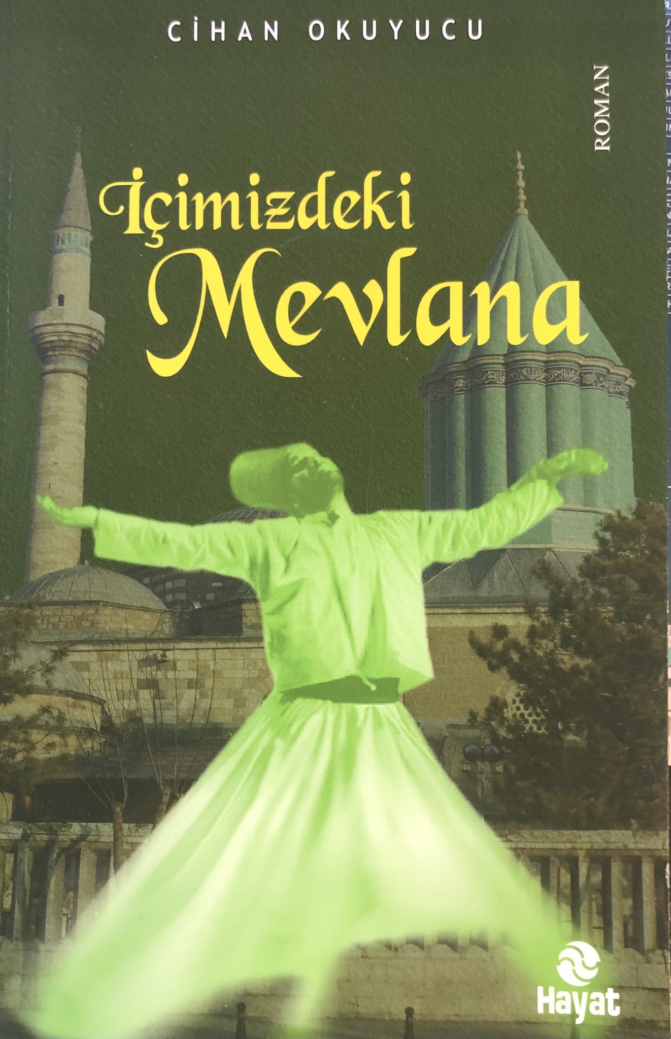Cihan Okuyucu İçimizdeki Mevlana