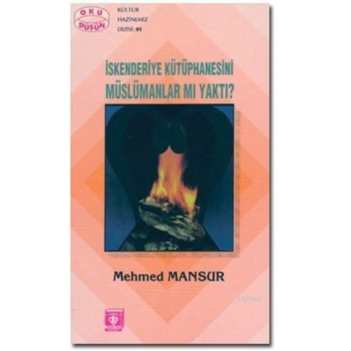 İskenderiye Kütüphanesini Müslümanlar mı yaktı?