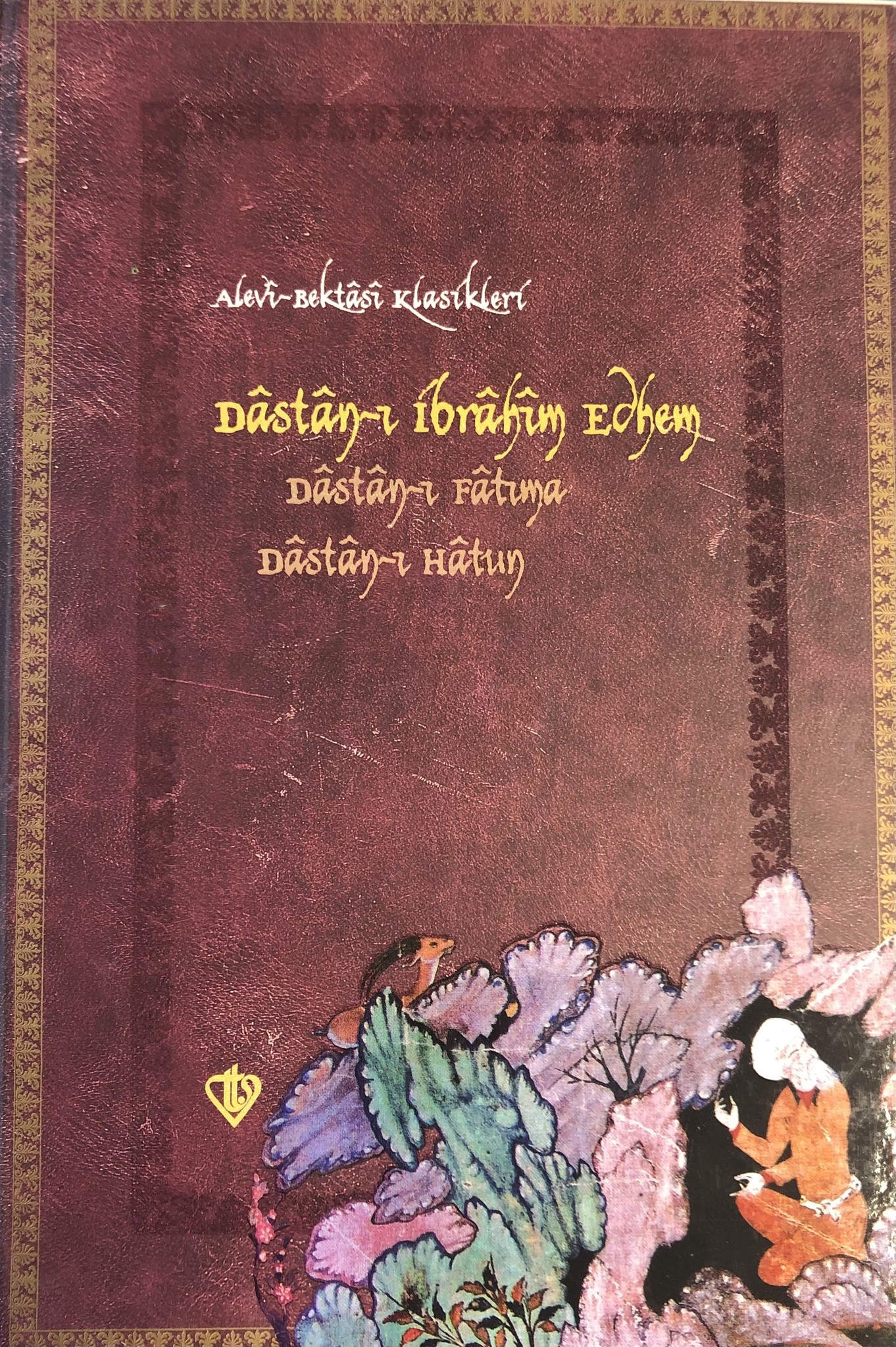 Dastanı İbrahim Edhem Alevi Bektasi Klasikleri