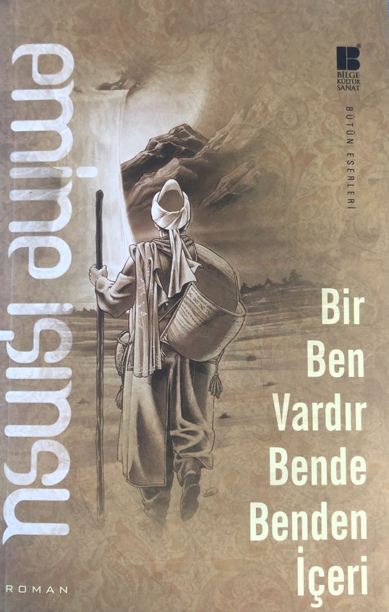 Bir Ben Vardır Bende Benden İçeri