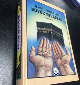 İlahi Hikmetler Büyük Sevaplar